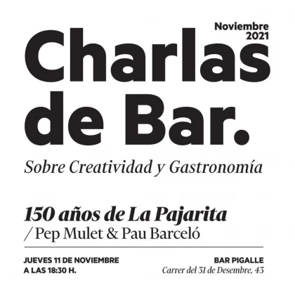 Charlas de bar - La Pajarita en Bar Pigalle